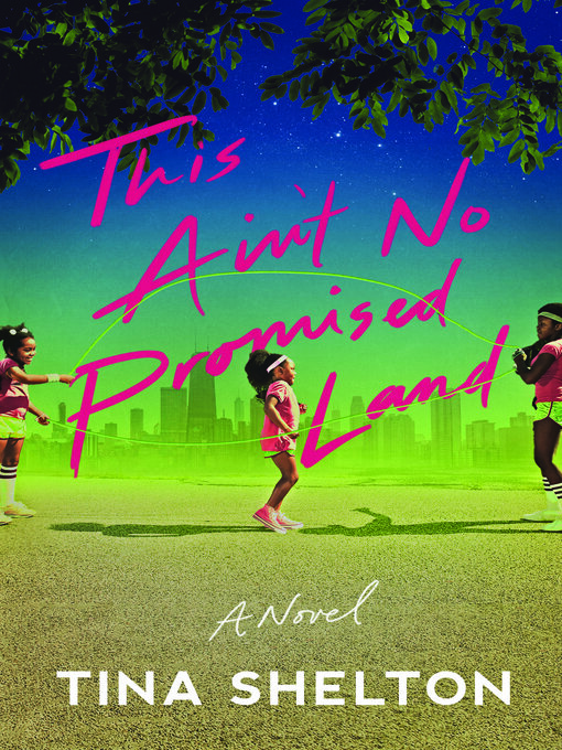 Title details for This Ain't No Promised Land by Tina Shelton - Available